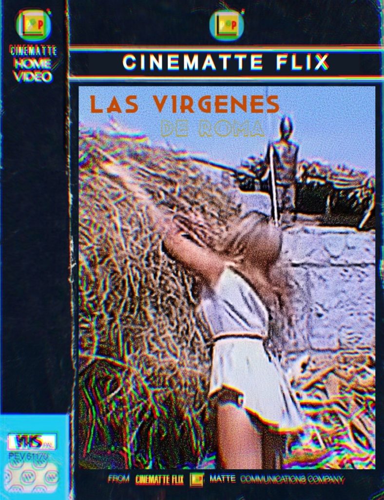 CARATULA-VHS-VIRGENES-ROMA-CINEMATTE-FLIX-1-788x1024 Película Gratis | LAS VÍRGENES DE ROMA