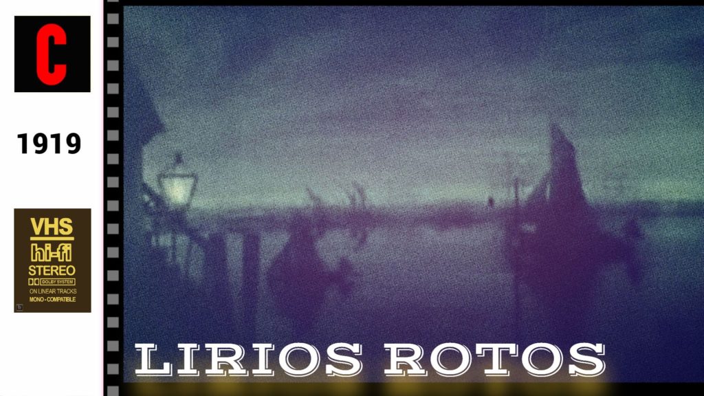 Videoclub Gratuito Online | LIRIOS ROTOS (1919) D.W. Griffith | Obras Maestras del cine mudo en CINEMATTE FLIX