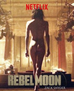 Ver y descargar REBEL MOON de Zack Snyder | Torrent, Mega y Netflix | Sofia Boutella al desnudo